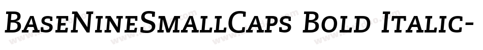 BaseNineSmallCaps Bold Italic字体转换